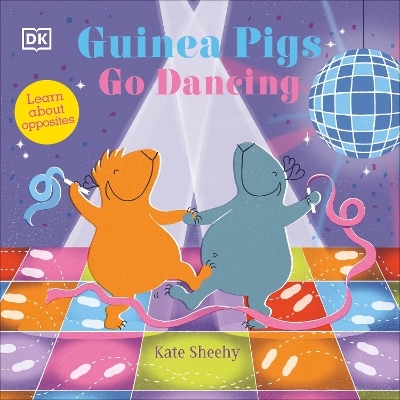 Guinea Pigs Go Dancing - Kate Sheehy