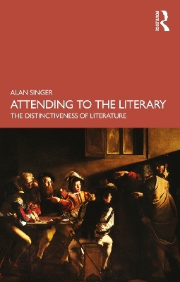 Attending to the Literary - Alan Singer