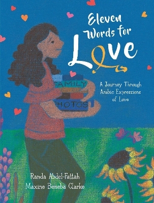 Eleven Words for Love: A Journey Through Arabic Expressions of Love - Randa Abdel-Fattah