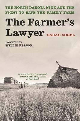 The Farmer's Lawyer - Sarah Vogel