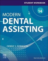 PART - Student Workbook for Modern Dental Assisting - Robinson, Debbie S.