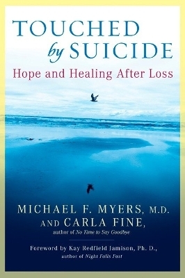 Touched by Suicide - Michael F. Myers, Carla Fine