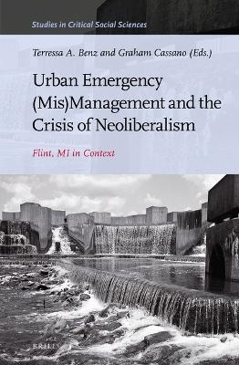 Urban Emergency (Mis)Management and the Crisis of Neoliberalism - 