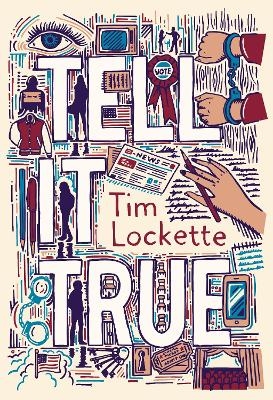 Tell it True - Tim Lockette