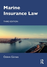 Marine Insurance Law - Gürses, Özlem