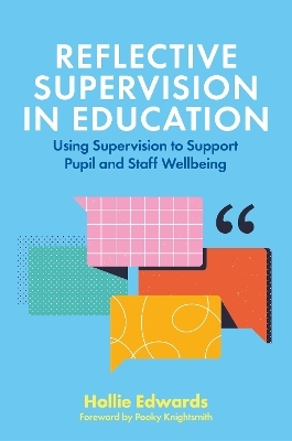 Reflective Supervision in Education - Hollie Edwards