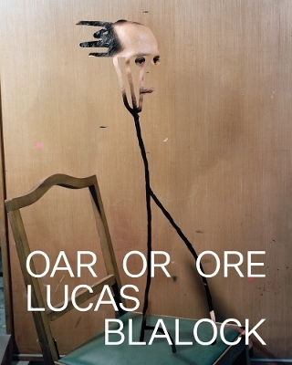 Lucas Blalock: Oar Or Ore - 