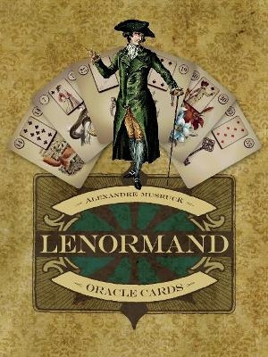 Lenormand Oracle Cards - Alexandre Musruck