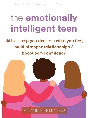 The Emotionally Intelligent Teen - Melanie McNally