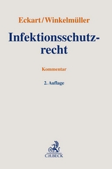 Infektionsschutzrecht - Eckart, Christian; Winkelmüller, Michael