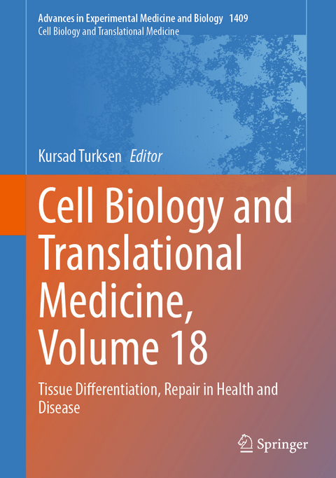 Cell Biology and Translational Medicine, Volume 18 - 