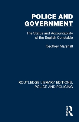 Police and Government - Geoffrey Marshall