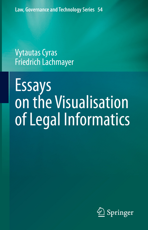 Essays on the Visualisation of Legal Informatics - Vytautas Cyras, Friedrich Lachmayer