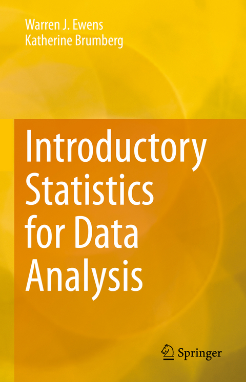 Introductory Statistics for Data Analysis - Warren J. Ewens, Katherine Brumberg