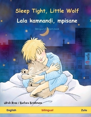 Sleep Tight, Little Wolf - Lala kamnandi, mpisane (English - Zulu) - Ulrich Renz