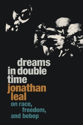 Dreams in Double Time - Jonathan Leal