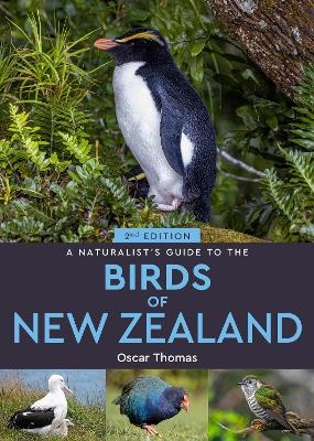 A Naturalist's Guide to the Birds Of New Zealand - Oscar Thomas