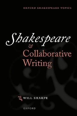 Shakespeare & Collaborative Writing - Dr Will Sharpe