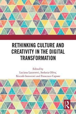 Rethinking Culture and Creativity in the Digital Transformation - 