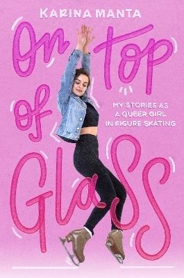 On Top of Glass - Karina Manta