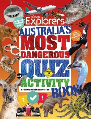 Aus Most Dangerous Quiz & Activity Book -  Australian Geographic