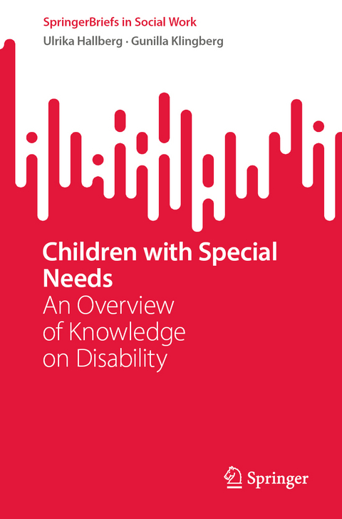 Children with Special Needs - Ulrika Hallberg, Gunilla Klingberg