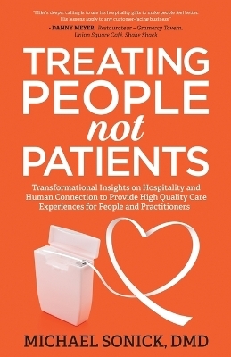 Treating People Not Patients - DMD Michael Sonick