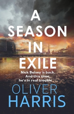 A Season in Exile - Oliver Harris