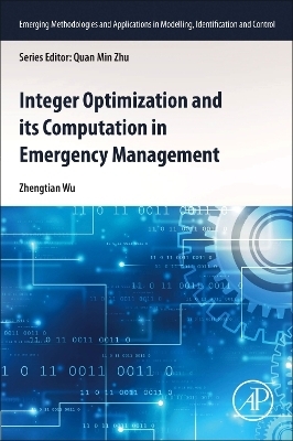 Integer Optimization and its Computation in Emergency Management - Zhengtian Wu