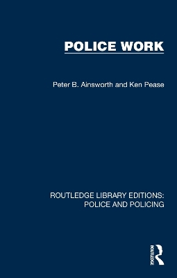 Police Work - Peter B. Ainsworth, Ken Pease