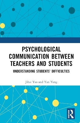 Psychological Communication Between Teachers and Students - Jihai Yao