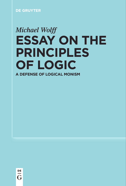 Essay on the Principles of Logic - Michael Wolff