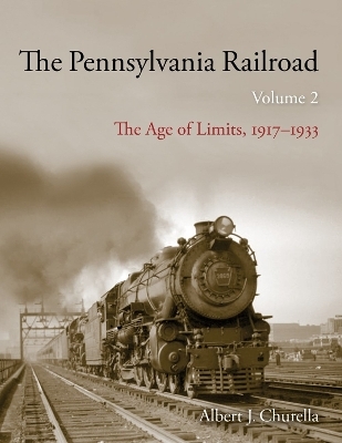 The Pennsylvania Railroad - Albert J. Churella