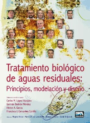 Tratamiento biológico de aguas residuales: principios, modelación y diseño - 