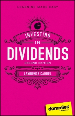 Investing In Dividends For Dummies - Lawrence Carrel