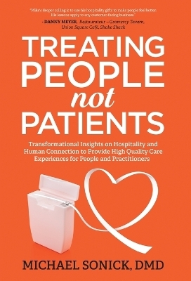 Treating People Not Patients - DMD Michael Sonick