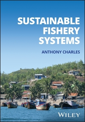 Sustainable Fishery Systems - Anthony Charles