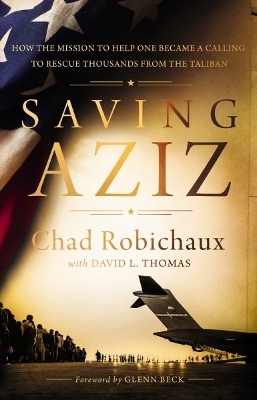 Saving Aziz - Chad Robichaux