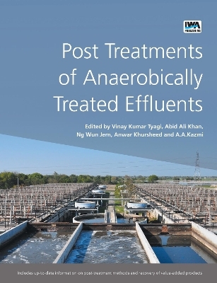 Post Treatments of Anaerobically Treated Effluents - 