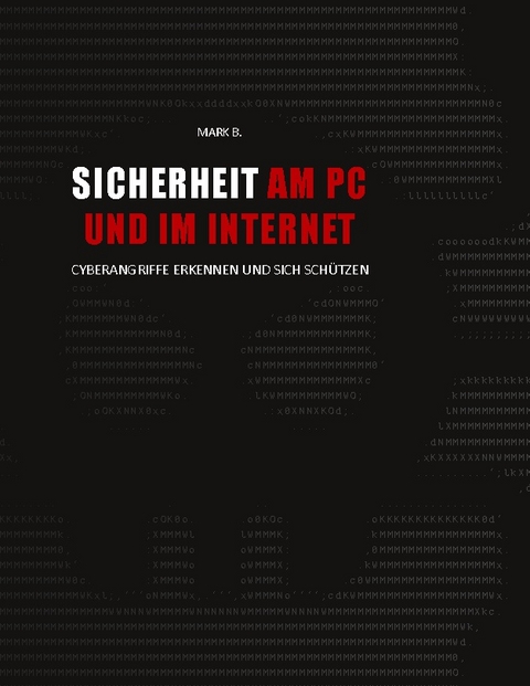 Sicherheit am PC und im Internet - Mark B.