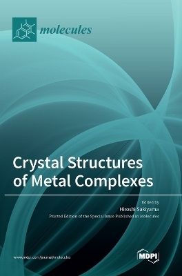 Crystal Structures of Metal Complexes