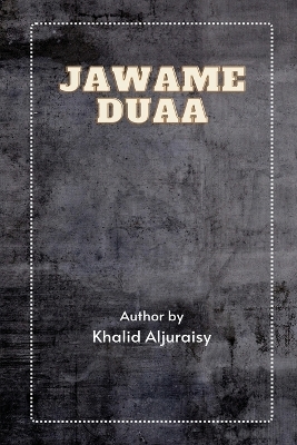 Jawame Duaa - Khalid Aljuraisy