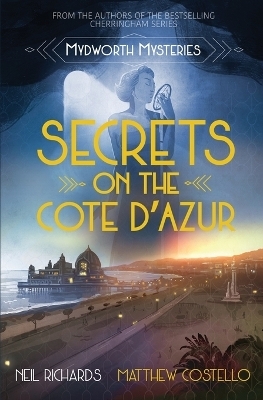 Secrets on the Cote D'Azur - Neil Richards, Matthew Costello