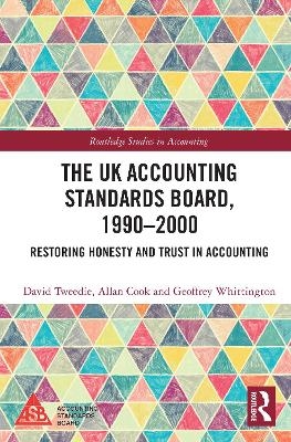 The UK Accounting Standards Board, 1990-2000 - David Tweedie, Allan Cook, Geoffrey Whittington