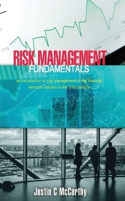 Risk Management Fundamentals - Justin McCarthy