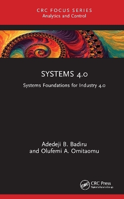 Systems 4.0 - Adedeji B. Badiru, Olufemi A. Omitaomu