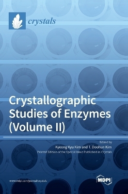 Crystallographic Studies of Enzymes (Volume II)