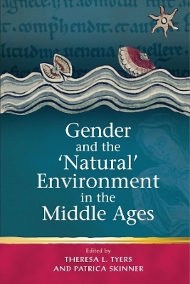 Gender and the 'Natural' Environment in the Middle Ages - 