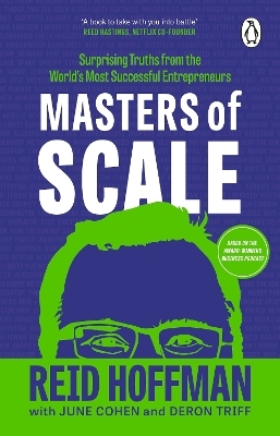 Masters of Scale - Reid Hoffman, June Cohen, Deron Triff