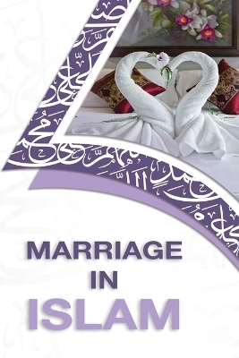 Marriage in Islam -  Sayyed Saabiq